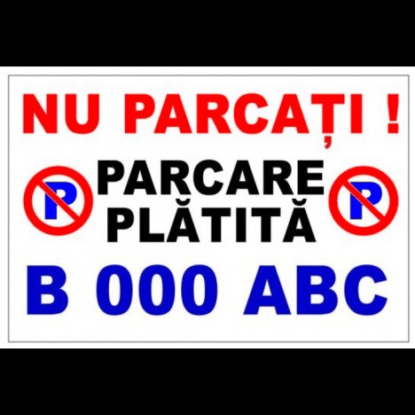 Semn pentru parcare nu parcati parcarea platita